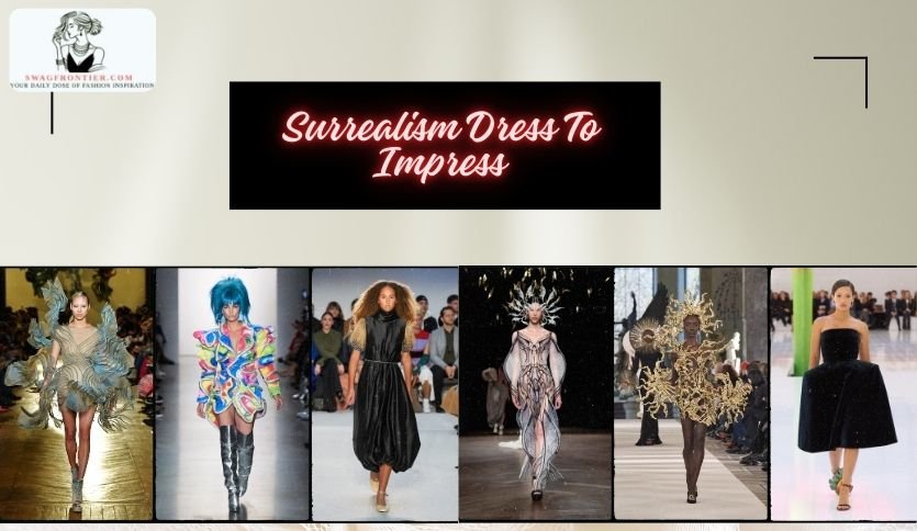 Surrealism Dress To Impress