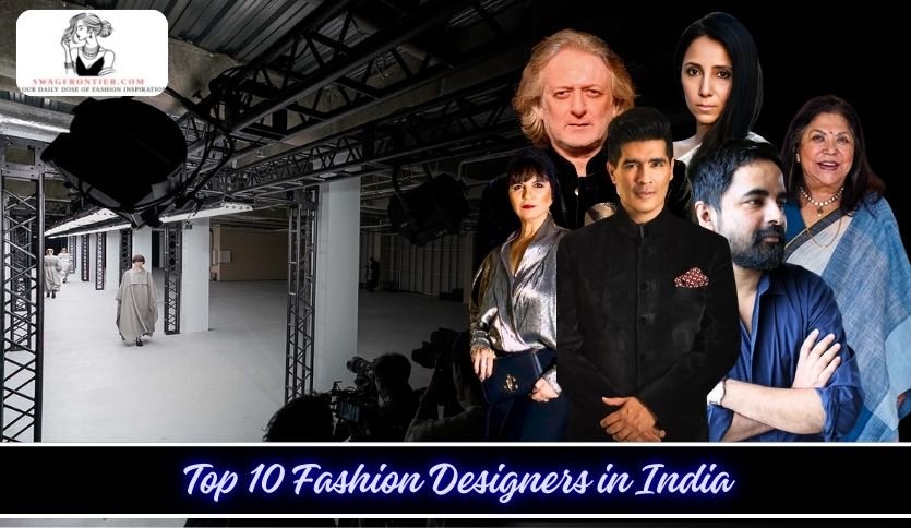 Top 10 Fashion Designers in India