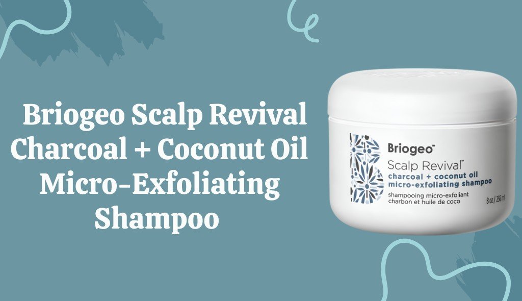 Briogeo Scalp Revival Charcoal + Coconut Oil Micro-Exfoliating Shampoo