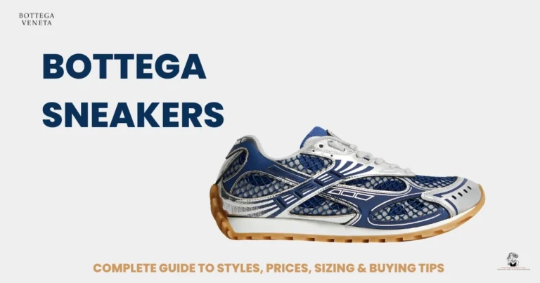 Bottega Sneakers: Complete Guide to Styles, Prices, Sizing & Buying Tips (2026) Bottega Sneakers