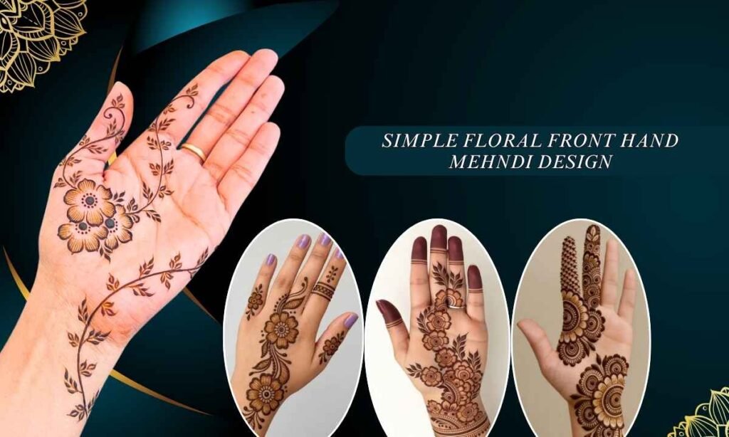 Simple Floral Front Hand Mehndi Design